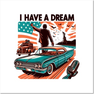 I Have A Dream Posters and Art